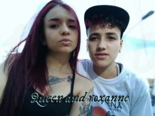 Queen_and_roxanne