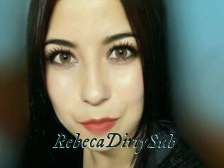 RebecaDirtySub