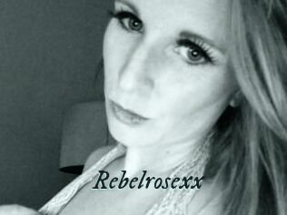 Rebelrosexx