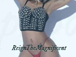 ReignTheMagnificent