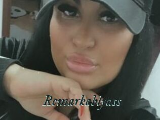 Remarkablyass