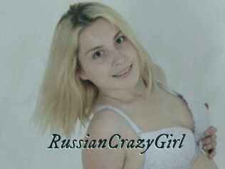 RussianCrazyGirl