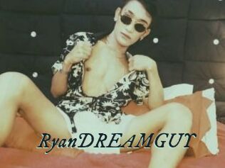 RyanDREAMGUY