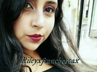 Rileyxfranchescax