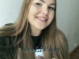 RoseLIVIAx