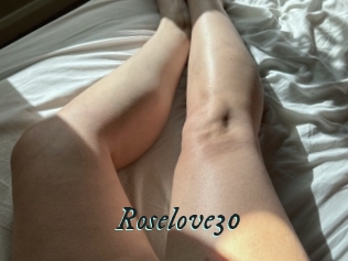 Roselove30