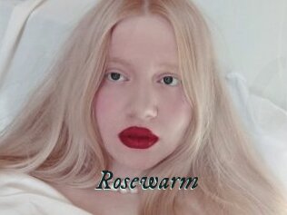 Rosewarm