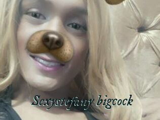 Sexystefany_bigcock
