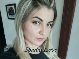 ShadayLove