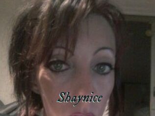 Shaynice