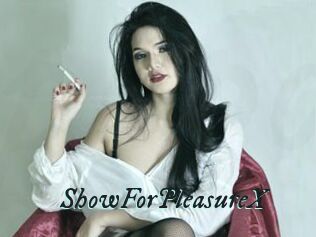 ShowForPleasureX