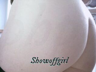 Showoffgirl
