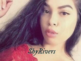 ShyRivers