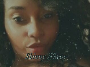 Skinny_Ebony
