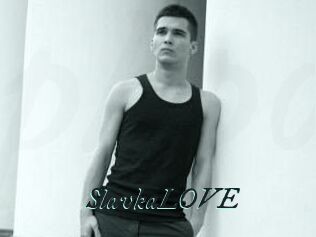 SlavkaLOVE