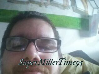 SuperMillerTime95