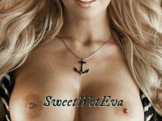 SweetWetEva