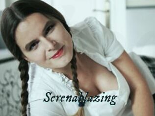 Serenablazing