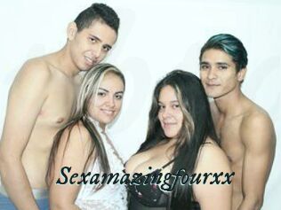 Sexamazingfourxx