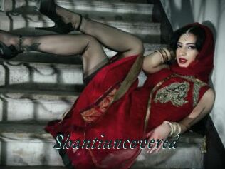 Shantiuncovered