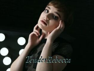 TenderRebecca