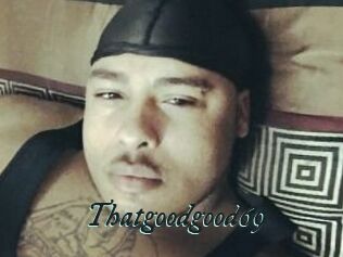 Thatgoodgood69