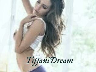 TiffaniDream