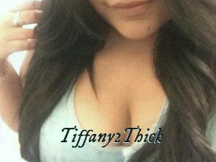 Tiffany2Thick