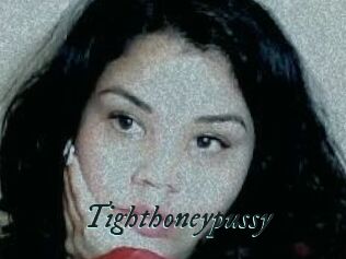 Tighthoneypussy