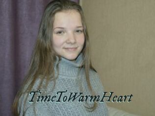 TimeToWarmHeart