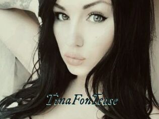 TinaFonTease