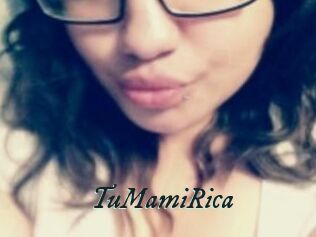 TuMamiRica