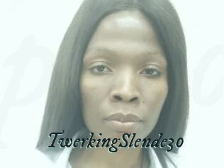 TwerkingSlende30