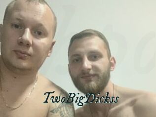 TwoBigDickss