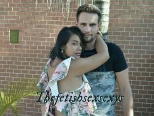 Thefetishsexsexys