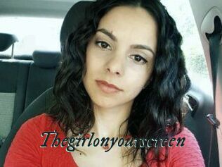 Thegirlonyourscreen_