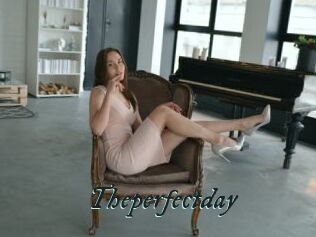Theperfectday