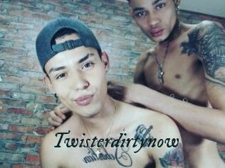 Twisterdirtynow