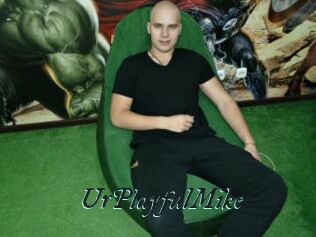 UrPlayfulMike
