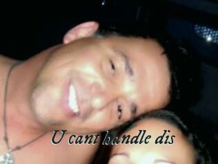U_cant_handle_dis