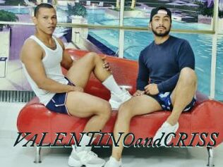 VALENTINOandCRISS