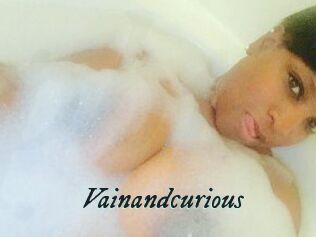 Vainandcurious