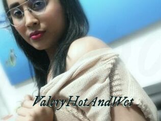 ValeryHotAndWet