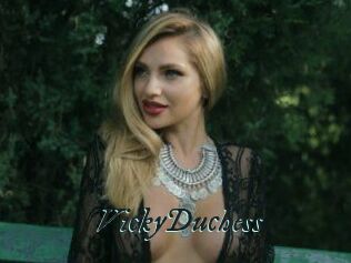 VickyDuchess