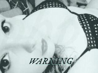 WARNING