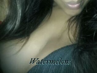 Watermelons