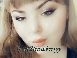 WetStrawberryy