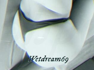 Wetdream69