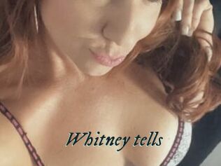 Whitney_tells