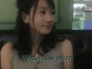Wetdream_pretty